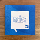 The Resonance of Obsolescence Zine (Blue and Green)