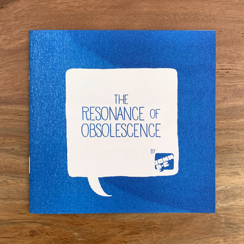 The Resonance of Obsolescence Zine (Blue and Green)